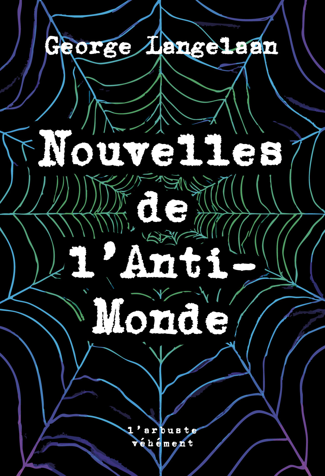 Nouvelles de l’Anti-Monde, George Langelaan