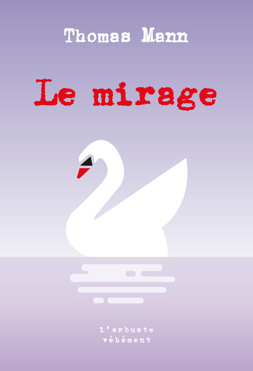 Le mirage, Thomas Mann