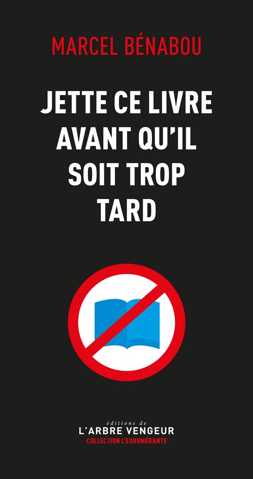 Jette ce livre avant qu’il soit trop tard, Marcel Bénabou