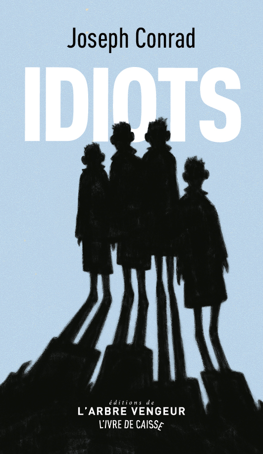 Idiots, Joseph Conrad
