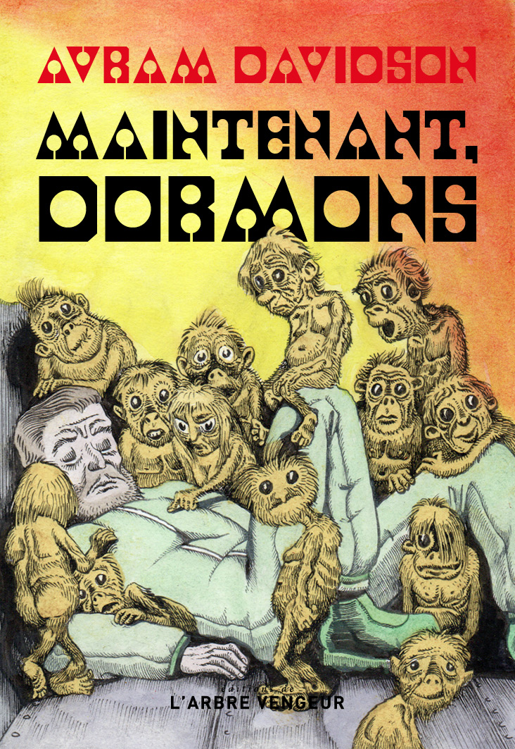 Maintenant, dormons, Avram DAVIDSON