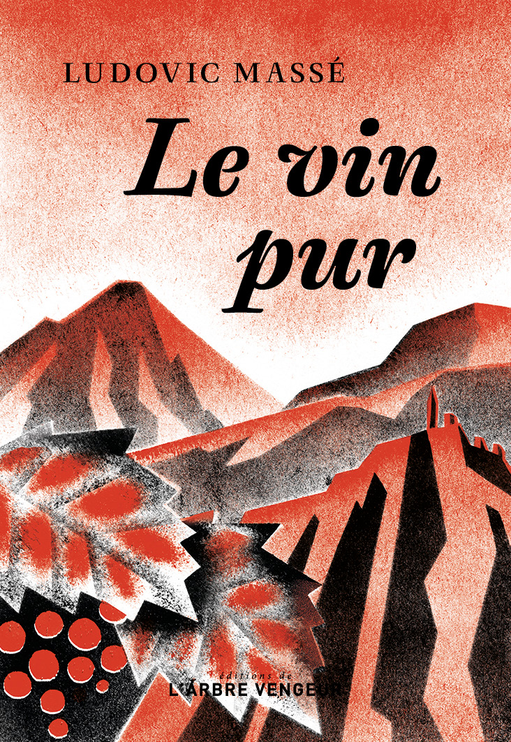 Le vin pur, Ludovic Massé