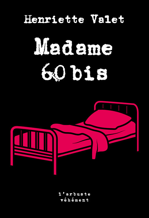 Madame 60 bis, Henriette Valet