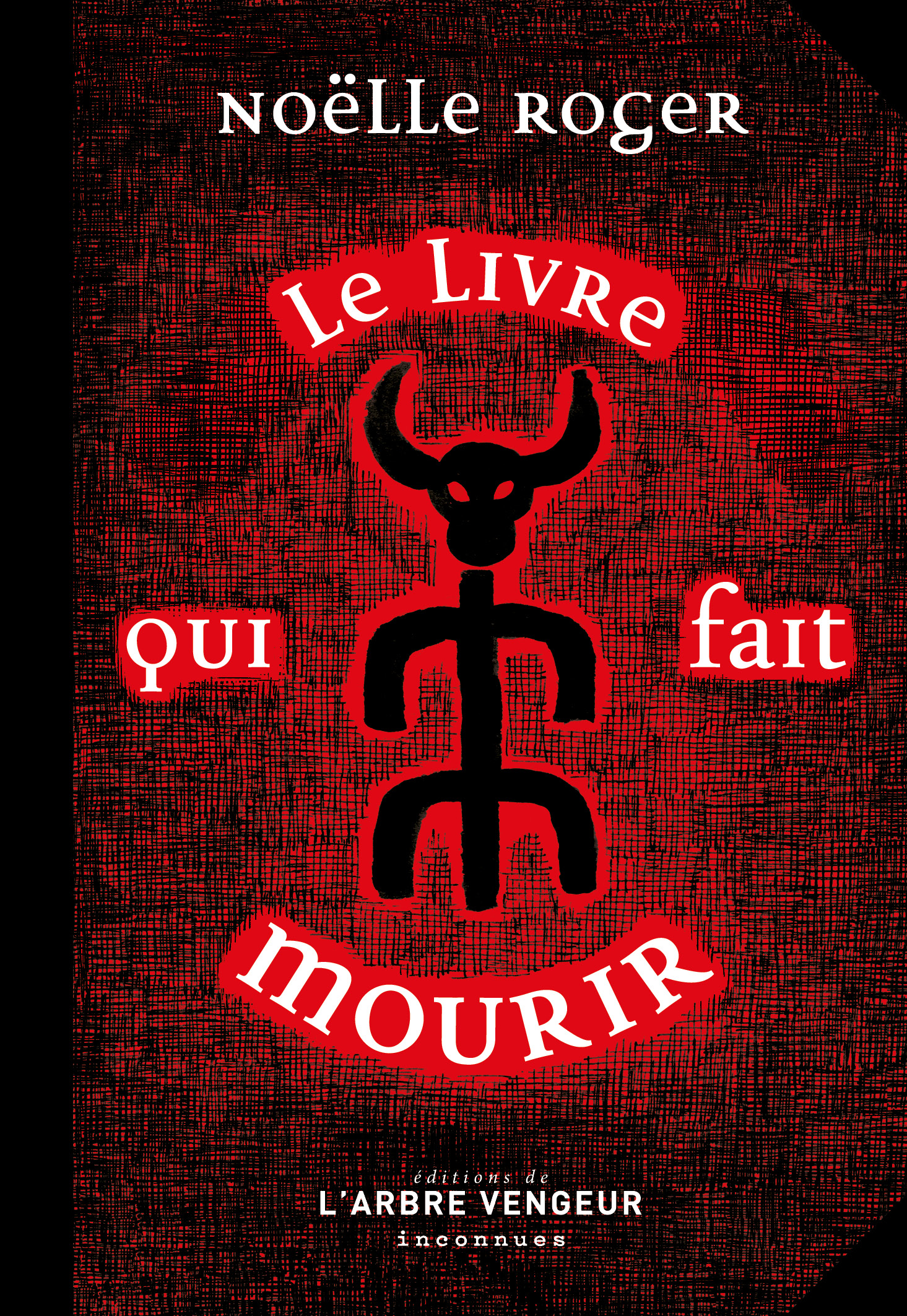 Le livre qui fait mourir, Noëlle Roger