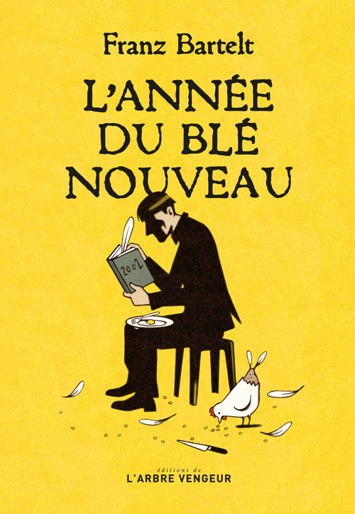 L’année du blé nouveau, Franz Bartelt
