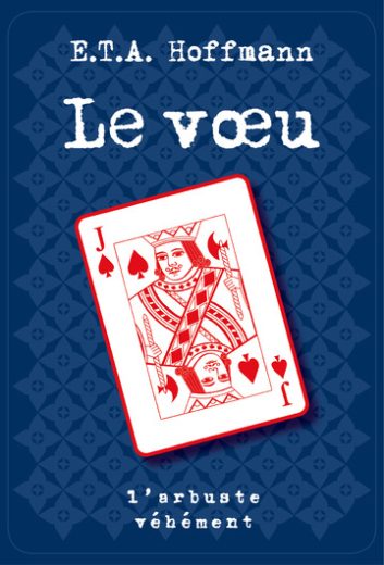 Le vœu, E.T.A. Hoffmann