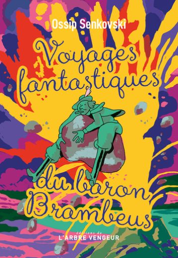 Voyages fantastiques du Baron Brambeus, Ossip Senkovski