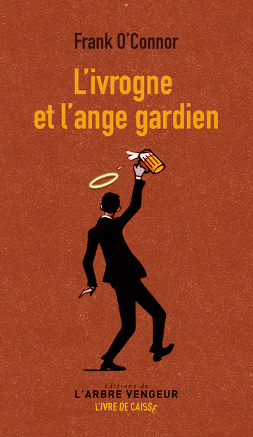 Couverture : L’ivrogne et l’ange gardien